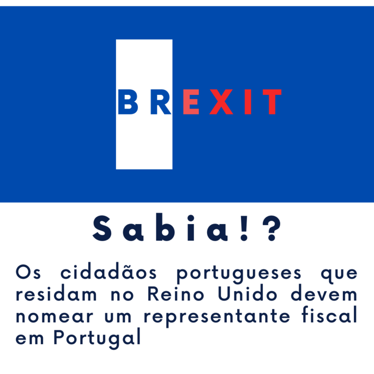 Sabia que os cidadãos portugueses que residam no Reino Unido devem nomear um representante fiscal em Portugal !?